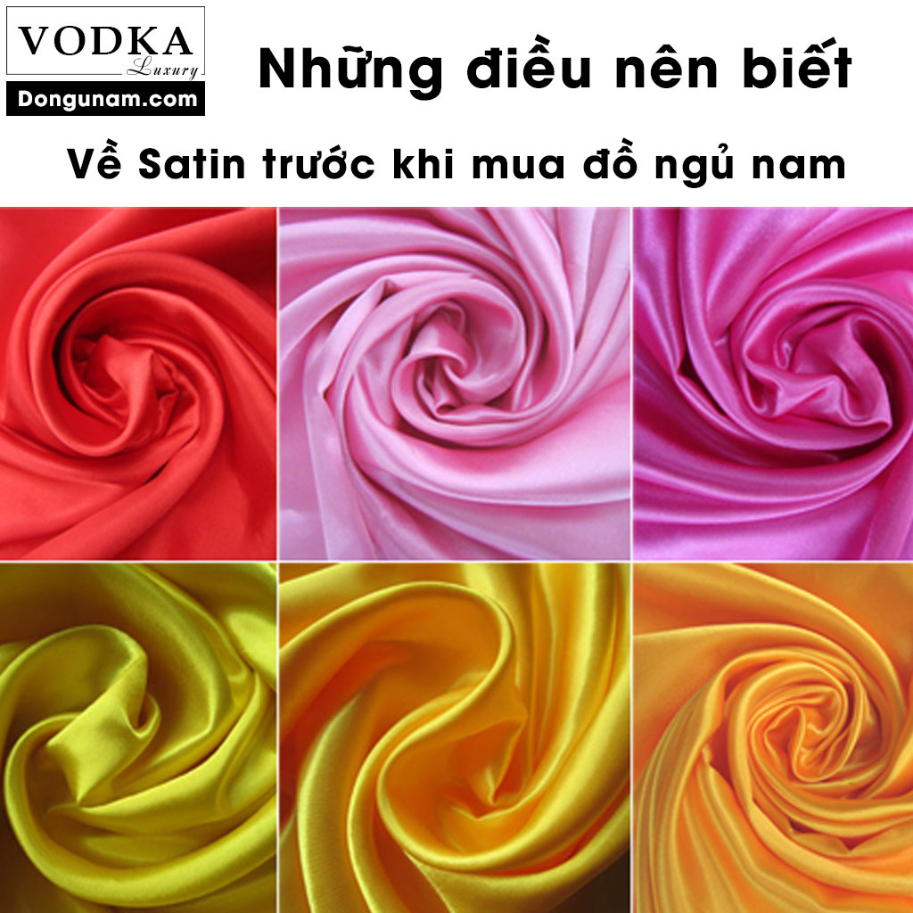 Những điều nên biết về loại vải Satin trước khi mua đồ ngủ nam