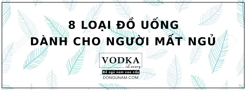 8 loại đồ uống cho người mất ngủ