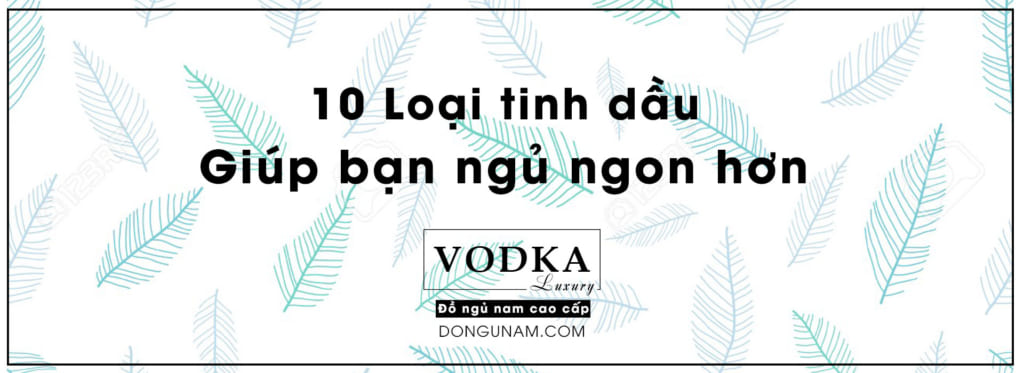 các loại tinh dầu tốt cho giấc ngủ