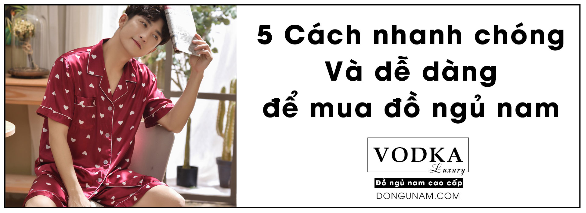 5 cách nhanh chóng và dễ dàng để mua đồ ngủ nam đẹp