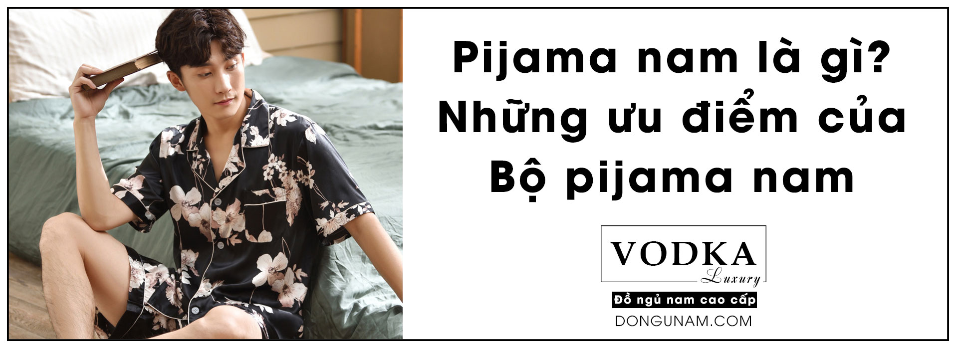 Pijama nam là gì? Những ưu điểm của bộ pijama nam